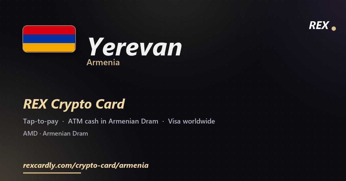 REX Крипто-карта в Yerevan, Армения — Visa с касанием, снятие Armenian Dram в банкомате