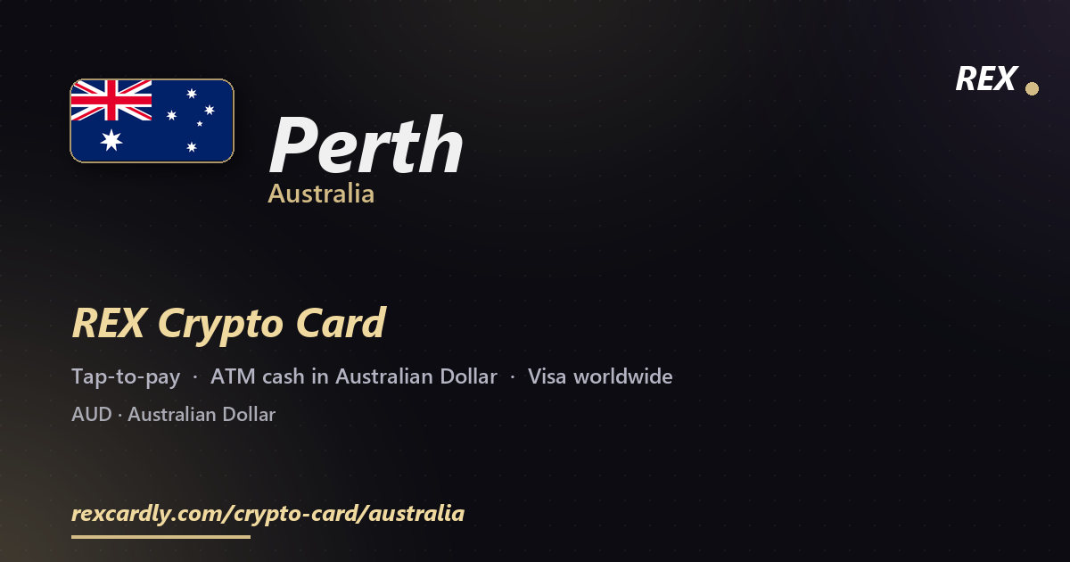 REX Crypto Card in Perth, Australia — tap-to-pay Visa, ATM cash in Australian Dollar