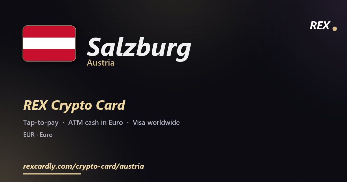 REX Crypto Card in Salzburg, Austria — tap-to-pay Visa, ATM cash in Euro