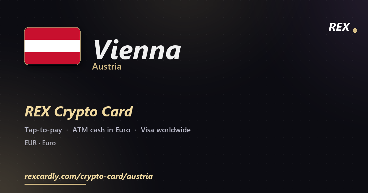 REX Crypto Card in Vienna, Austria — tap-to-pay Visa, ATM cash in Euro