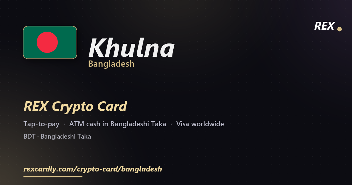 REX Крипто-карта в Khulna, Бангладеш — Visa с касанием, снятие Bangladeshi Taka в банкомате