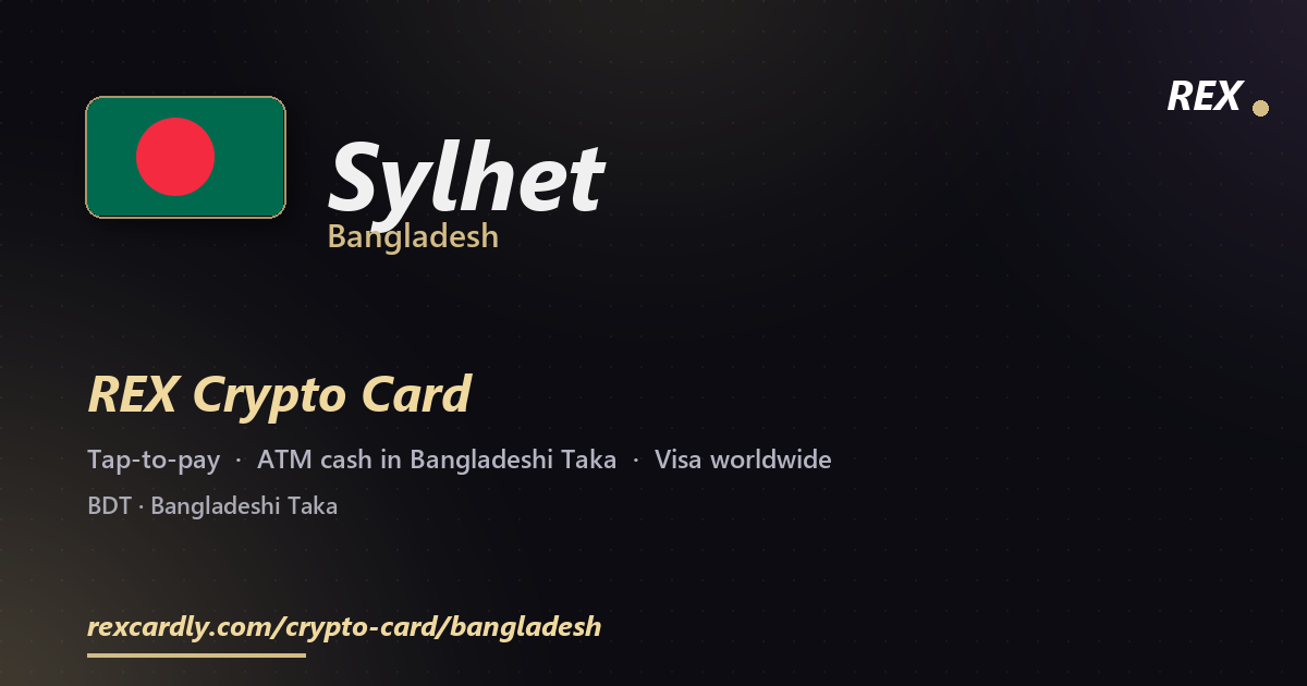 REX Крипто-карта в Sylhet, Бангладеш — Visa с касанием, снятие Bangladeshi Taka в банкомате