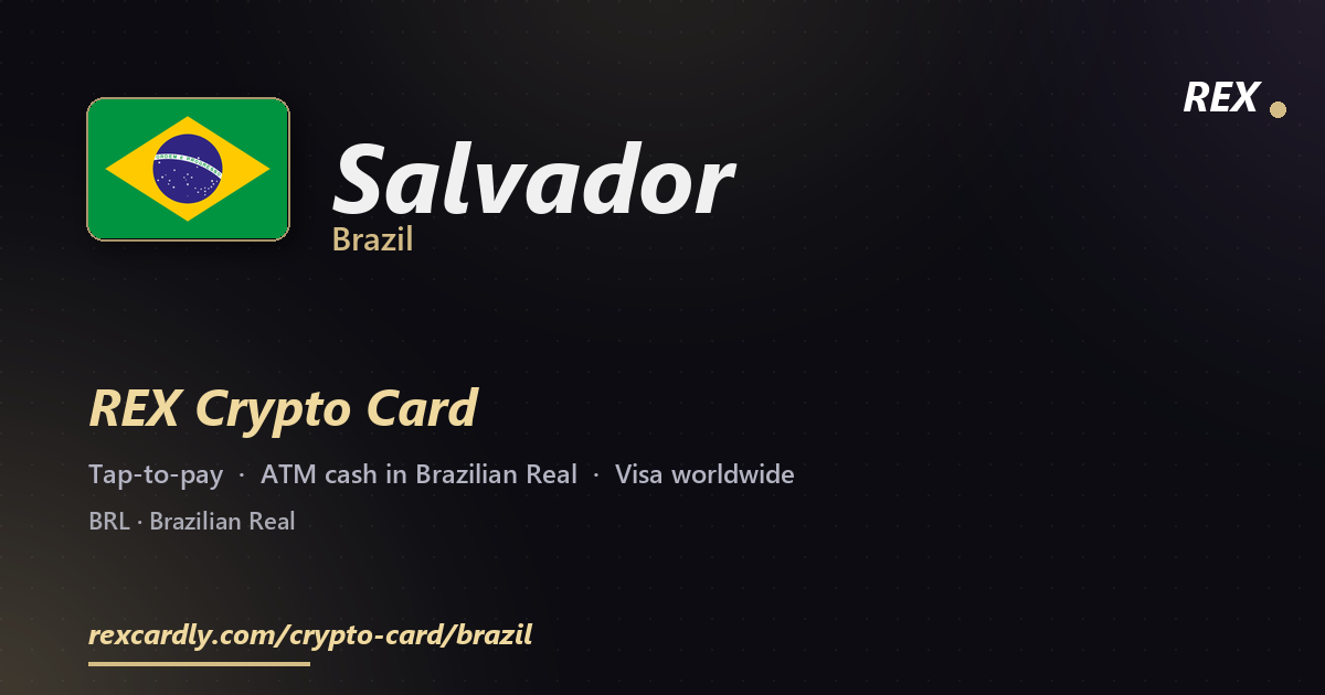 REX Крипто-карта в Salvador, Бразилия — Visa с касанием, снятие Brazilian Real в банкомате