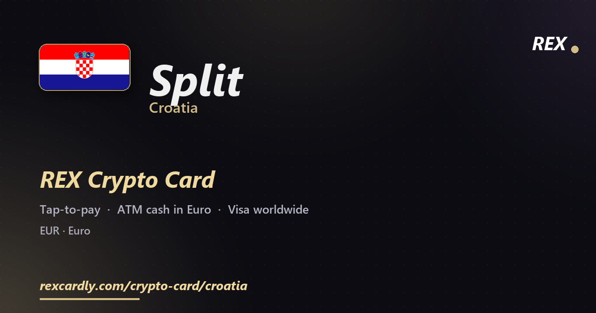 REX Crypto Card in Split, Croatia — tap-to-pay Visa, ATM cash in Euro