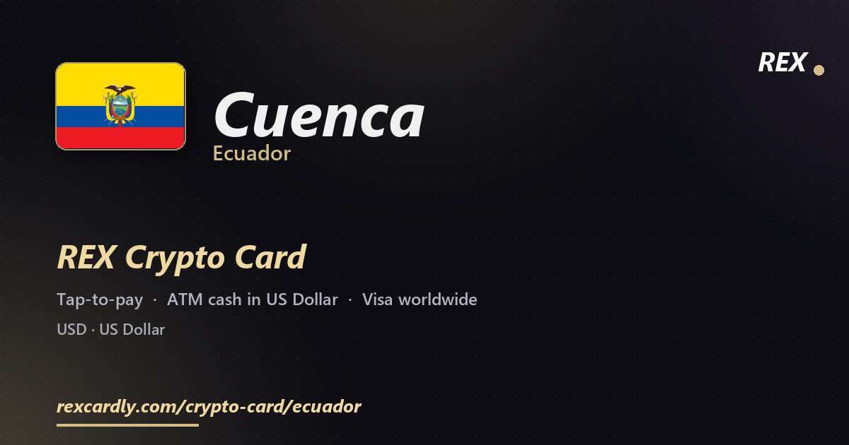 REX Крипто-карта в Cuenca, Эквадор — Visa с касанием, снятие US Dollar в банкомате