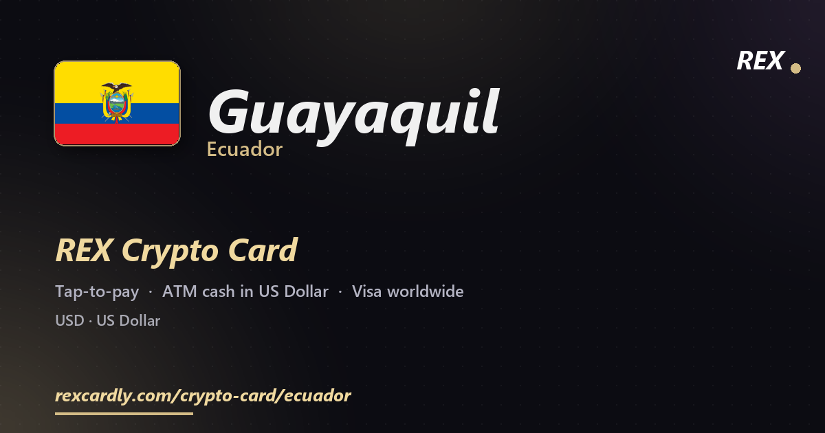 REX Крипто-карта в Guayaquil, Эквадор — Visa с касанием, снятие US Dollar в банкомате