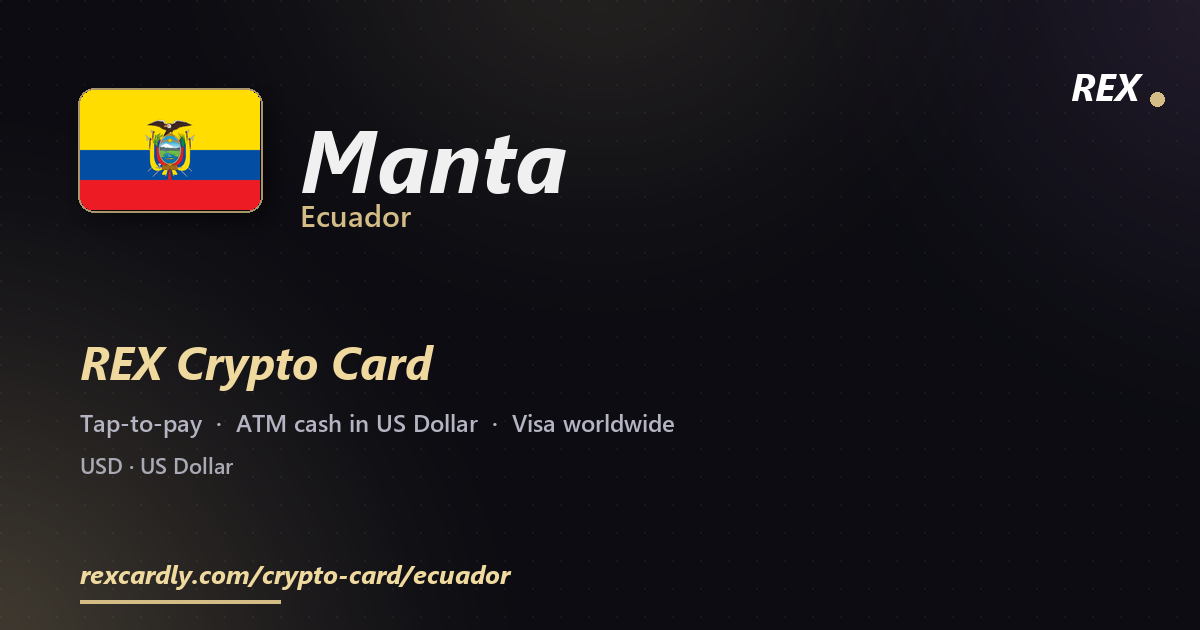 REX Крипто-карта в Manta, Эквадор — Visa с касанием, снятие US Dollar в банкомате