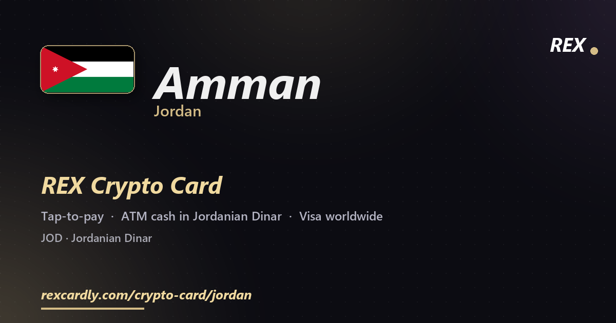 REX Crypto Card in Amman, Jordan โ tap-to-pay Visa, ATM cash in Jordanian Dinar