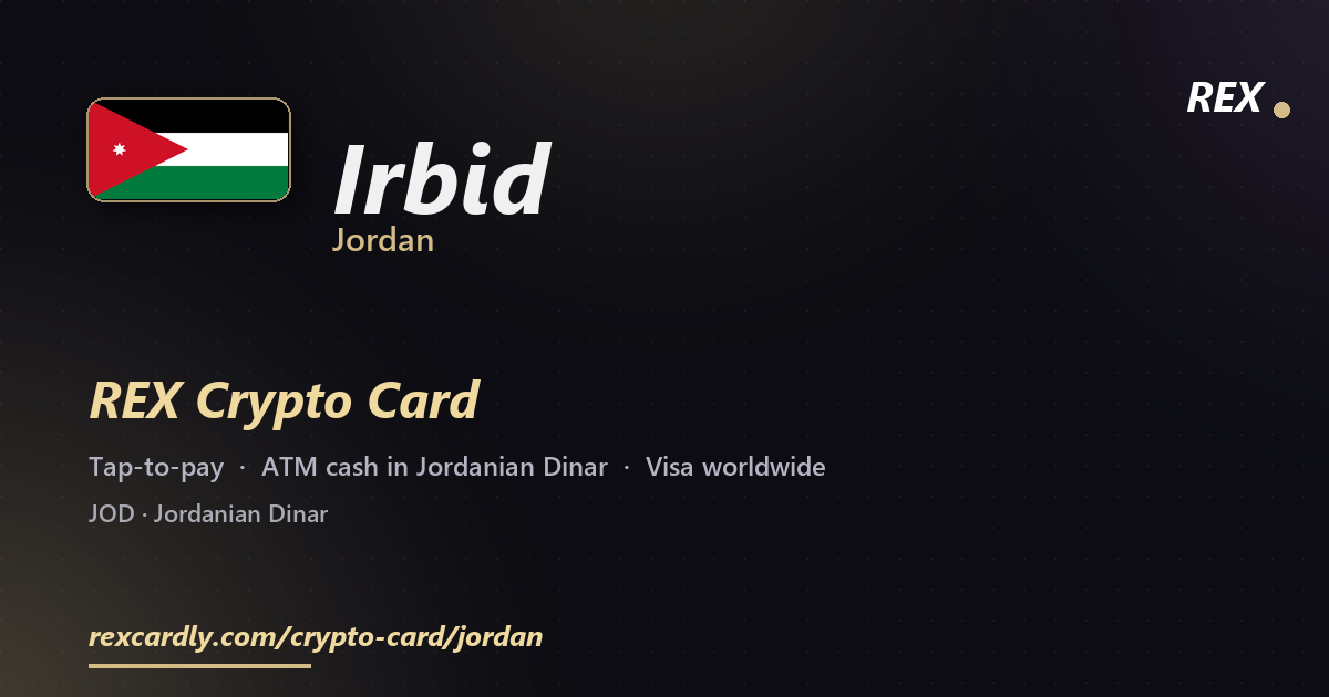 REX Crypto Card in Irbid, Jordan โ tap-to-pay Visa, ATM cash in Jordanian Dinar