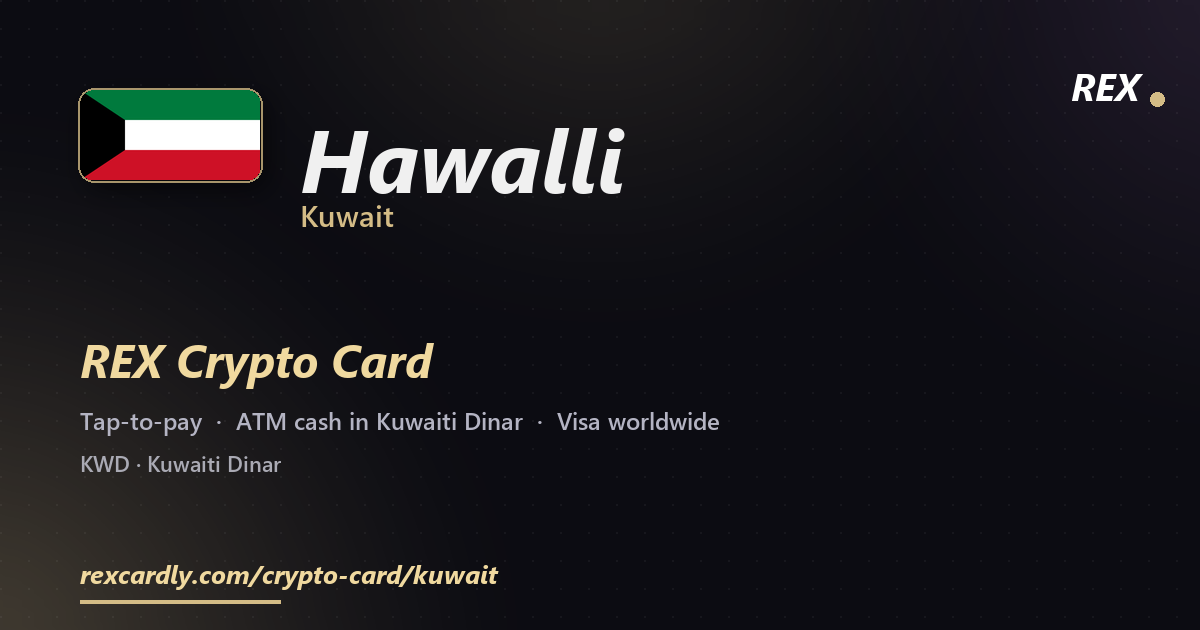 REX Crypto Card in Hawalli, Kuwait — tap-to-pay Visa, ATM cash in Kuwaiti Dinar