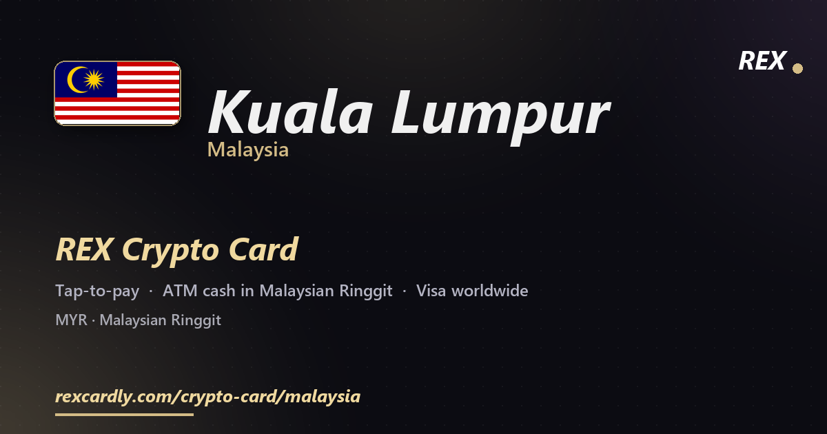 REX Крипто-карта в Kuala Lumpur, Малайзия — Visa с касанием, снятие Malaysian Ringgit в банкомате