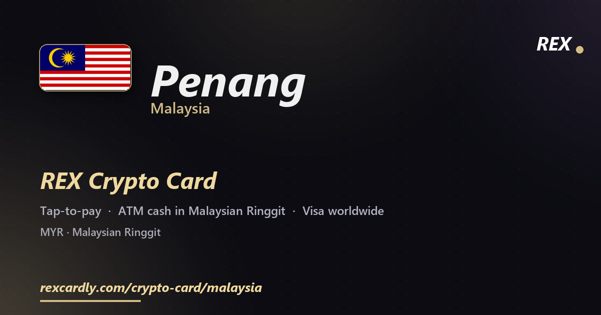 REX Крипто-карта в Penang, Малайзия — Visa с касанием, снятие Malaysian Ringgit в банкомате