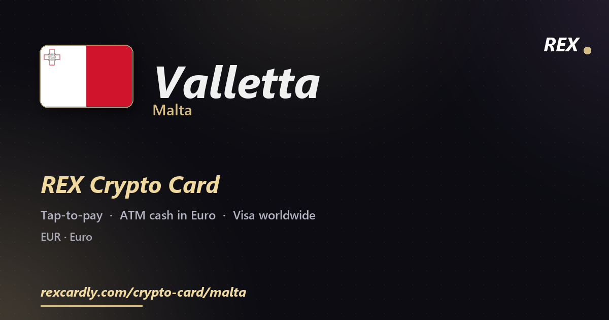 REX Crypto Card in Valletta, Malta — tap-to-pay Visa, ATM cash in Euro