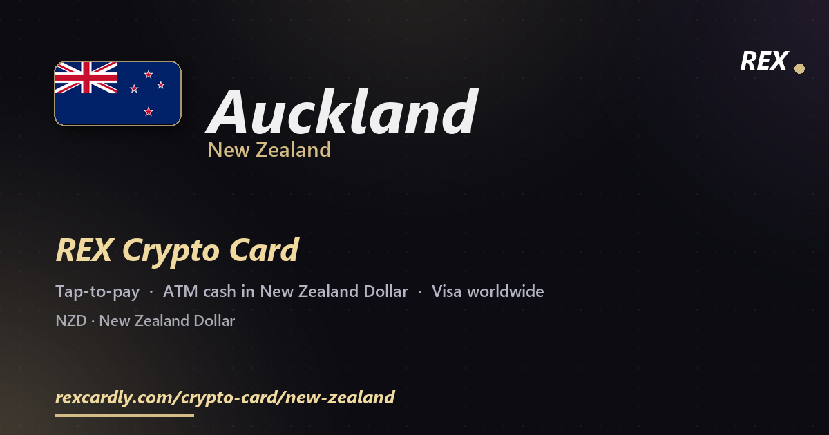 REX Crypto Card in Auckland, New Zealand โ tap-to-pay Visa, ATM cash in New Zealand Dollar