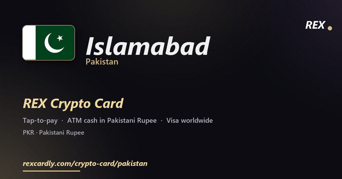 REX Крипто-карта в Islamabad, Пакистан — Visa с касанием, снятие Pakistani Rupee в банкомате