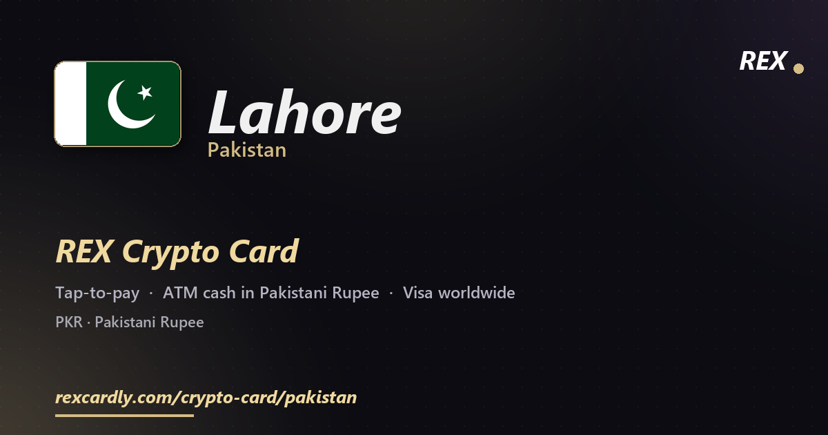 REX Крипто-карта в Lahore, Пакистан — Visa с касанием, снятие Pakistani Rupee в банкомате