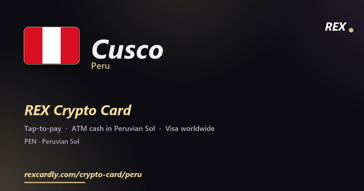 REX Крипто-карта в Cusco, Перу — Visa с касанием, снятие Peruvian Sol в банкомате