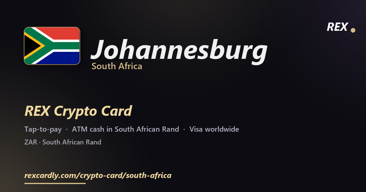 REX Crypto Card in Johannesburg, South Africa โ tap-to-pay Visa, ATM cash in South African Rand