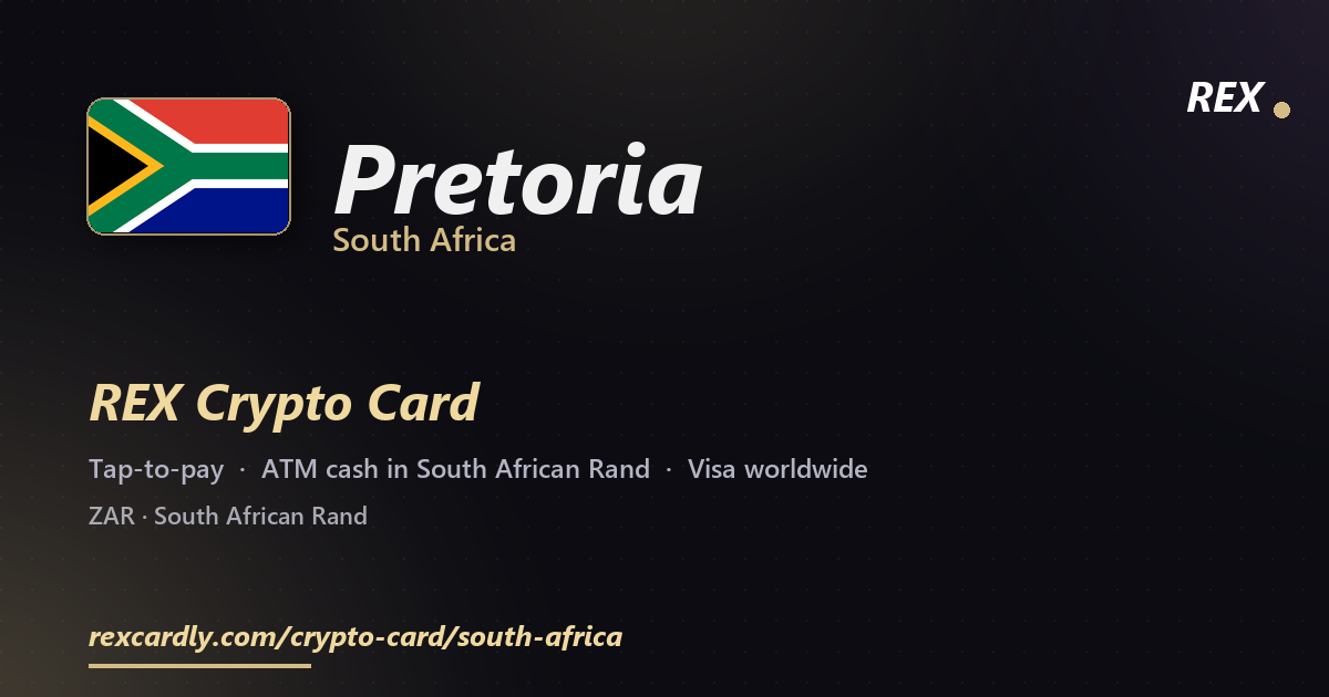REX Crypto Card in Pretoria, South Africa โ tap-to-pay Visa, ATM cash in South African Rand