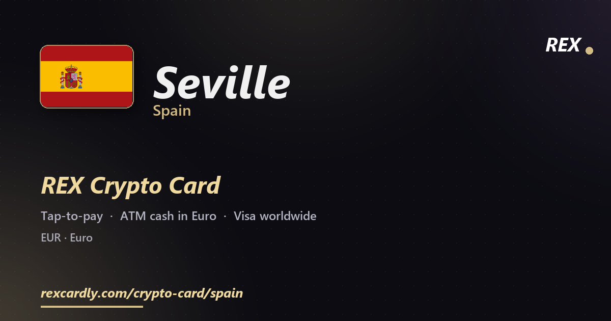 REX Крипто-карта в Seville, Испания — Visa с касанием, снятие Euro в банкомате