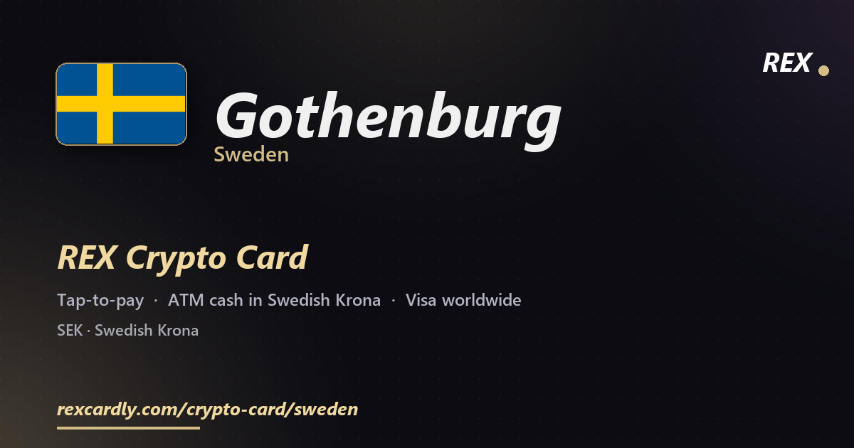 REX Crypto Card in Gothenburg, Sweden โ tap-to-pay Visa, ATM cash in Swedish Krona