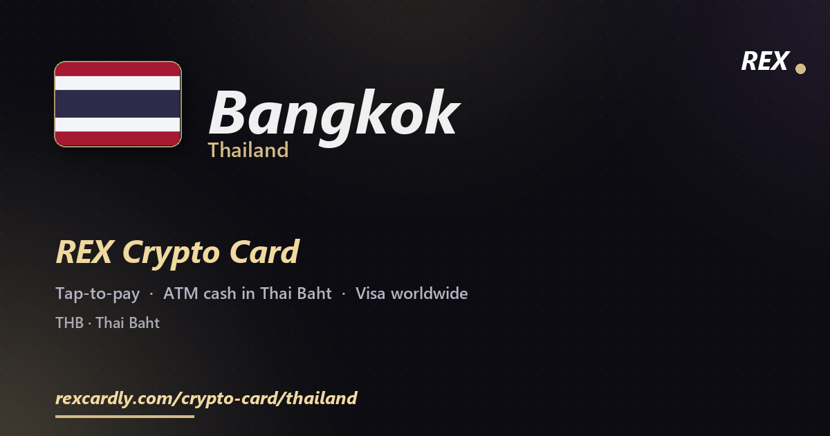 REX Крипто-карта в Bangkok, Таиланд — Visa с касанием, снятие Thai Baht в банкомате