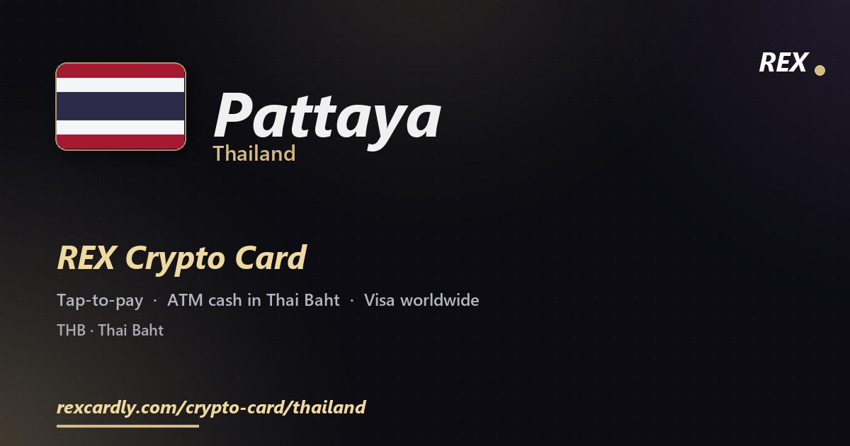 REX Крипто-карта в Pattaya, Таиланд — Visa с касанием, снятие Thai Baht в банкомате