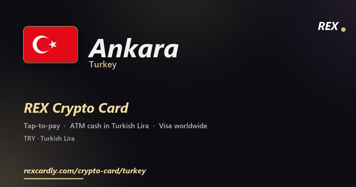 REX Крипто-карта в Ankara, Турция — Visa с касанием, снятие Turkish Lira в банкомате