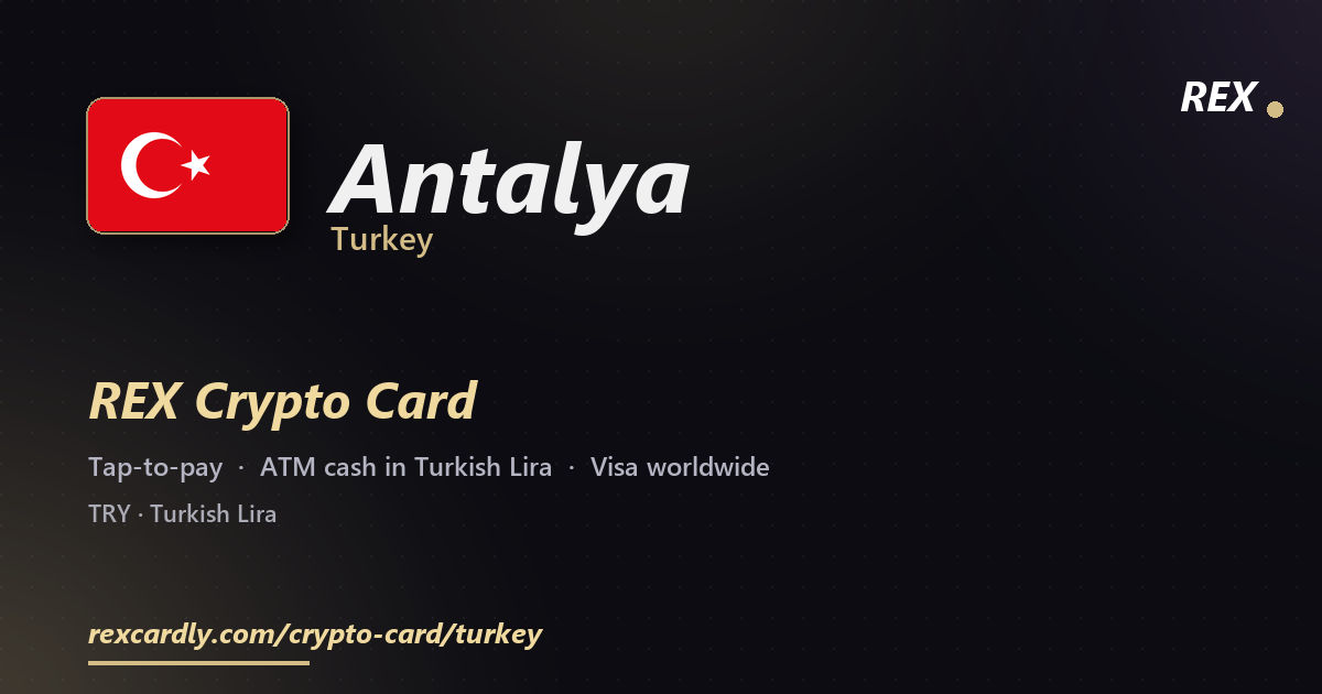 REX Крипто-карта в Antalya, Турция — Visa с касанием, снятие Turkish Lira в банкомате