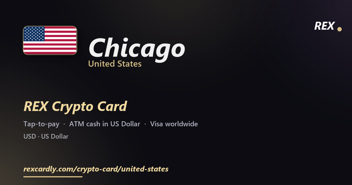 REX Crypto Card in Chicago, United States — tap-to-pay Visa, ATM cash in US Dollar