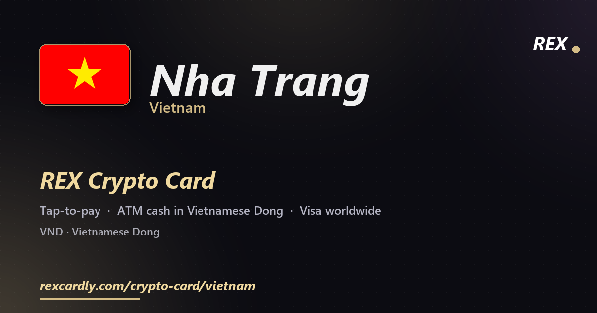 REX Крипто-карта в Nha Trang, Вьетнам — Visa с касанием, снятие Vietnamese Dong в банкомате